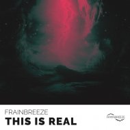 Frainbreeze - This Is Real