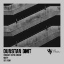 Dunstan DMT - Set Flow
