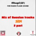 by SVnagel ( LV ) - Mix of russian track 2 part ()