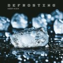 Keep High - Defrosting (Original Mix)