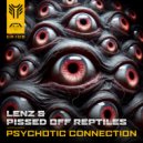 Lenz & Pissed Off Reptiles - Psychotic Connection