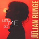Julian Runge - Let Me Go (Original Mix)
