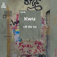 Kwu - Lift Me Up