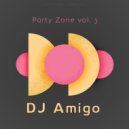 Party Zone 3 - Dj Amigo