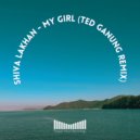 Shiva Lakhan - My Girl (Ted Ganung Remix)