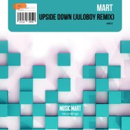 Mart - Upside Down