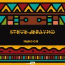Steve Jerayno - Hang On (Extended Mix)