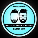 Mattei & Omich, Re-Tide - Club 69 (Extended Mix)