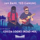 Jah Bami, Ted Ganung - Cocoa Looks