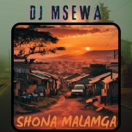 DJ Msewa - Shona Malanga