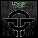 LowKey - Señora (Original Mix)