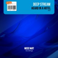 Deep Stream - Out Of Sight