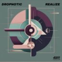 Dropnotic - Realize (Original Mix)