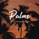FEEZZ, Magthegreat - Palms