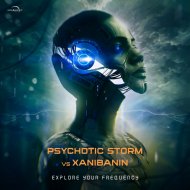 Psychotic Storm vs Xanibanin - Explore the Frequency