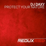 Dj Daxy - Protect Your Nature
