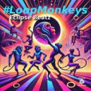 #LoopMonkeys - Eclipse Beatz (Club Edit) (Original Mix)