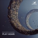 Mad Math, MUNRA - Play Again (Original Mix)