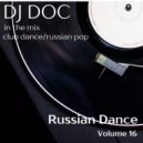 DJ Doc - Russian Dance volume 16 ()