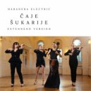 Habanera Electric - Čaje Šukarije, extended version (Original Mix)