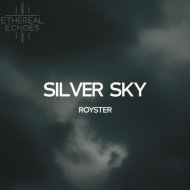 ROYSTER - Silver Sky