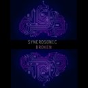 Syncrosonic - Broken