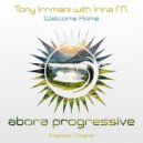 Tony Irrmani, Irina M. - Welcome Home