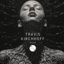 Travis Kirchhoff - AGAIN (Original Mix)
