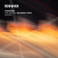 Cloudcage feat. Millennial Trash - Time Away