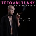 Tetovaltlany - Carpe Diem (Modesty\'s Remix)