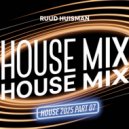 Ruud Huisman - House Mix (2025-07)