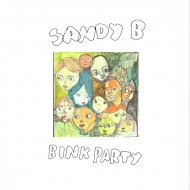 Sandy B - Bink Party