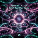 Basso & F5 - Sphericals