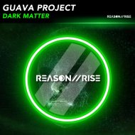 Guava Project - Dark Matter