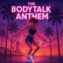 RaveRais3R - The Bodytalk Anthem (Original Mix)