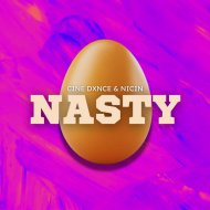 Cine Dxnce & NICIN - Nasty